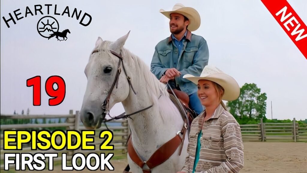 Heartland Season 19 Episode 2: TRAILER, First LOOK & Shocking SECENES Leaked