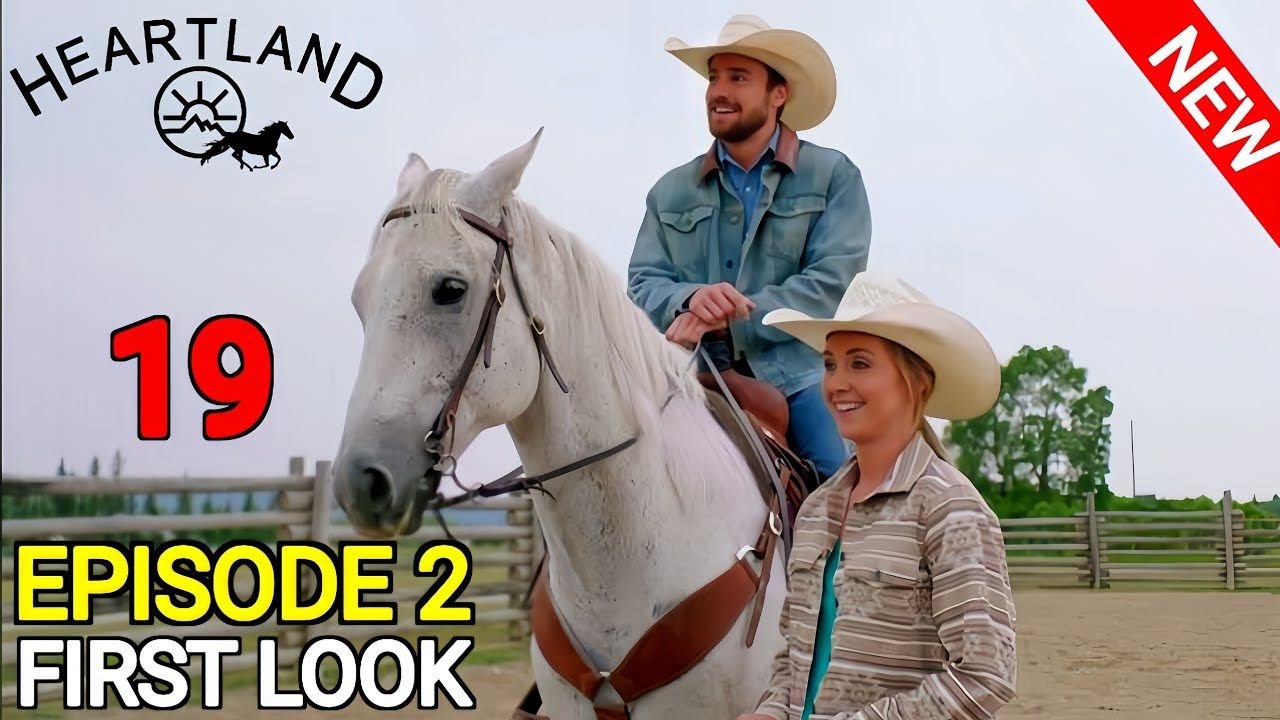 Heartland Season 19 Episode 2: TRAILER, First LOOK & Shocking SECENES Leaked