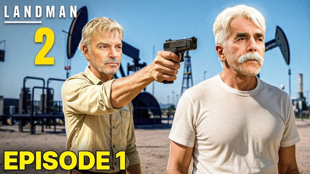 Landman Season 2 Episode 1 Trailer: Sam Elliott & Billy Bob Thornton